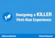 [#500Distro] Designing a Killer First-Run Experience: Exploring the Pros & Cons of Wizards, Guided Tours & More