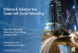 Enhance & Advance Your Career with Social Networking