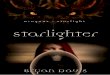 Starlighter by Bryan Davis, Excerpt