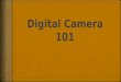 York Photosoc - Digital Photography 101
