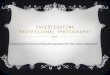 Investigating professional photography