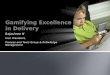 Gamifying excellence in Delivery