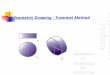 Isometric Drawing - Trammel Method. Isometric Circle – trammel method Start the isometric circle by drawing the front elevation and the plan of the cylinder