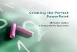 Creating the Perfect PowerPoint