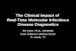 The Clinical Impact of  Real-Time Molecular Infectious Disease Diagnostics