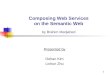Composing Web Services on the Semantic Web by Brahim Medjahed