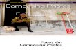 Focus on Composing Photos