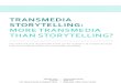 Marielle Aarts - Transmedia Storytelling - More Transmedia Than Storytelling