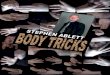 Body Tricks - Фокусник на ... - sveigo.ru Tricks.pdf · Body Tricks by Stephen Ablett ... Banachek. It has the true performance as it was meant to be performed within it