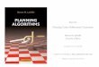 Part IV Planning Under Diﬀerential Constraintsplanning.cs.uiuc.edu/par4.pdf · Overview of Part IV: Planning Under Diﬀerential Constraints ... The planning methods of Chapter