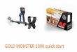 Extra Sensitive VLF Performance - Minelab MONSTER 1000 Mini... · Extra Sensitive VLF Performance 18 20 MINELAB EUREKA GOLD GARRETT AT GOLD DEPAR DPR 600 MINELAB GOLD MONSTER 1000
