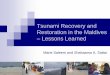 Tsunami Recovery and Restoration in the Maldives … · Tsunami Recovery and Restoration in the Maldives ... North Maalhosmadulu Atoll, Maldives, IFRC, Maldives. Report submitted