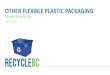 OTHER FLEXIBLE PLASTIC PACKAGINGletstalktrash.ca/wp-content/uploads/Material-List_Other-Flexible... · Non-food Protective Packaging 9 Plastic shipping envelopes Bubble wrap Plastic