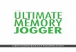 the ULTIMATE MEMORY JOGGER€¦ · THE ULTIMATE MEMORY JOGGER | PAGE 1 ULTIMATE MEMORY JOGGER networkmarketingpro.com the. THE ULTIMATE MEMORY JOGGER | PAGE 1 The Ultimate Memory