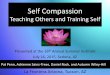 Self Compassion Teaching Others and Training Self · ourselves kindly when we fail.” - Kristin Neff. Kevin’s Experience. Presenter’s Experiences. When should I use self-compassion?