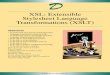 XSL: Extensible Stylesheet Language Transformations (XSLT) · XSL: Extensible Stylesheet Language Transformations (XSLT) Objectives • To understand what the Extensible Stylesheet