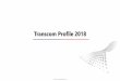 Transcom Profile 2018...Network Planning Transmitter Key Features • Support the output of GSM, TD-SCDMA, CDMA2000, WCDMA, LTE, NB-IoT and RoLa modulation signals and CW signals