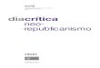 KPHJYx[PJH neo- republicanismo - COnnecting REpositories · NEO-REPUBLICANISMO 7 Le néo-républicanisme en débat Roberto Merrill 13 Republican global distributive justice Frank