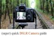 (super) quick DSLR Camera guidegroups.csail.mit.edu/.../2017-fall/38-photography-DSLR.pdf · (super) quick DSLR Camera guide. ... P Auto-setting aperture and shutter speed Tv Shutter
