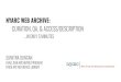 NYARC WEB ARCHIVE: CURATION, QA, & ACCESS/DESCRIPTION · nyarc web archive: curation, qa, & access/description...in only 5 minutes sumitra duncan head, web archiving program frick