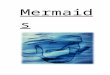 niddriemill.files.wordpress.com€¦  · Web viewDo you think mermaids are beautiful, gentle creatures that care for the sea? Or are they dangerous monsters that kill sailors? Both