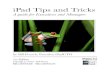 iPad Tips and Tricks - Teach. Learn. Connect.worcestertlc.weebly.com/.../ipad_tricks_and_tips.pdfiPad Tips and Tricks This ebook scratches the surface of the ingenious ways to use