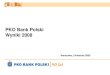 PKO BP Prezentacja 2008 Wyniki...• Skonsolidowany zysk netto w 2008 roku na poziomie 3 121 mln PLN (+7,5% r/r) • Bez uwzględnienia wpływu spółki zależnej Kredobank zysk netto