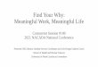 Find Your Why: Meaningful Work, Meaningful Life