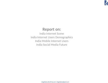 India Internet Presence &amp; Mobile Internet Usage Trend
